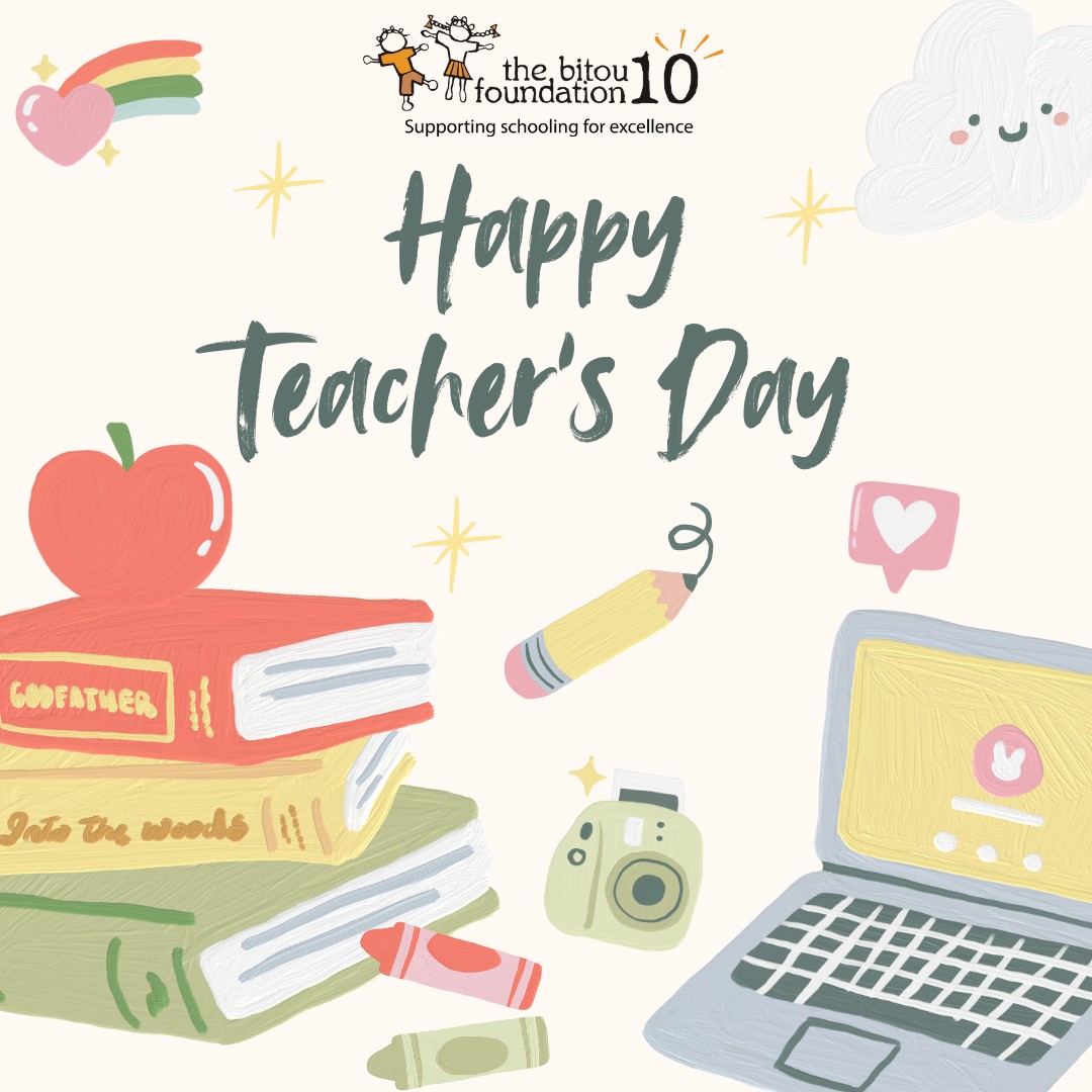 Happy Teacher’s Day from the Bitou 10 Foundation! 